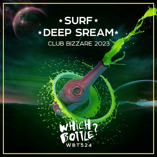 SURF, Deep Stream - Club Bizzare 2023 [WBT524]